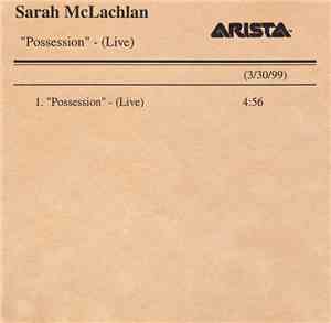 Sarah McLachlan - Possession (Live)