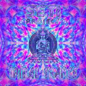 SETI Project  - Tribal Trance