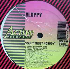 Sloppy Featuring Evan Sheare - Can't Trust Nobody