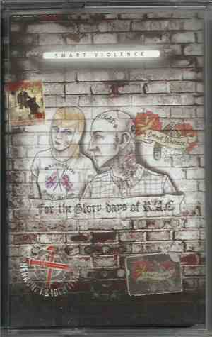 Smart Violence - For The Glory Days Of R.A.C.