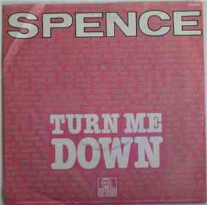 Spence - Turn Me Down