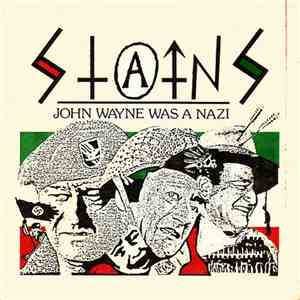 Stains - John Wayne Was A Nazi