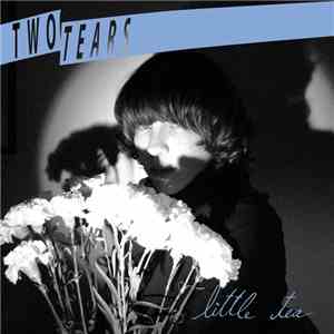 Two Tears - Little Tea