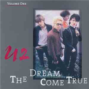 U2 - The Dream Come True Vol 1