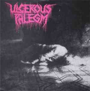 Ulcerous Phlegm - Ulcerous Phlegm