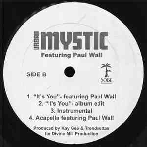 Urban Mystic Featuring Paul Wall - It's You