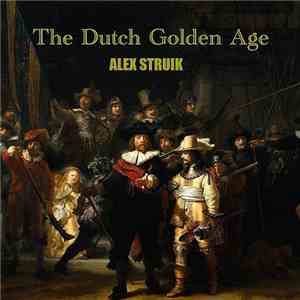 Alex Struik - The Dutch Golden Age