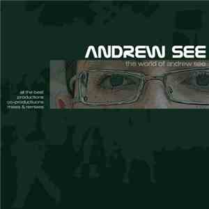 Andrew See - The World Of Andrew See