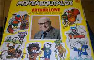 Arthur Lowe - Moveaboutalot With Arthur Lowe And His Animal Friends