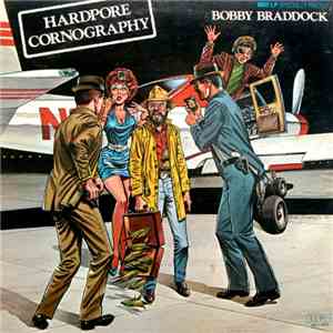Bobby Braddock - Hardpore Cornography