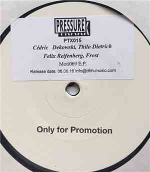 Cédric Dekowski & Felix Reifenberg & Thilo Dietrich & Frost  - Moti069 EP