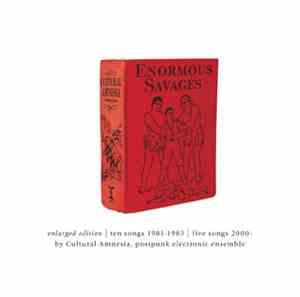 Cultural Amnesia - Enormous Savages Enlarged