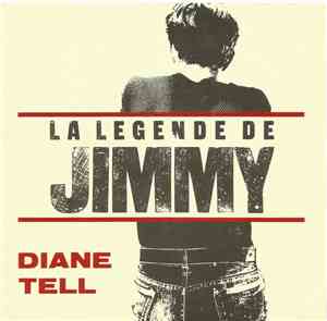 Diane Tell - La Légende De Jimmy