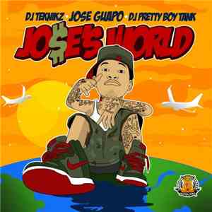 DJ Teknikz, Jose Guapo, DJ Pretty Boy Tank - Jose's World