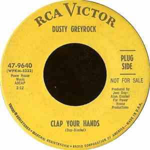 Dusty Greyrock - Clap Your Hands / Tears In My Heart