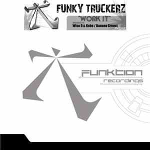 Funky Truckerz - Work It