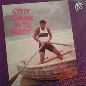 Gypsy - Coming In To Party
