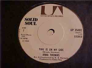 Irma Thomas - Time Is On My Side / Anyone Who Knows What Love Is (Will Unde ...