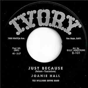 Joanie Hall - Just Because / Tears Don't Care Who Cries Them