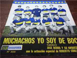 José Berra Y Su Orquesta, Roberto Chalean - Muchachos Yo Soy De Boca