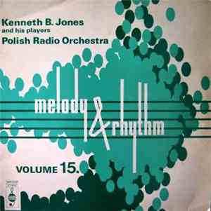 Kenneth B. Jones And His Players / Polish Radio Orchestra - Melody And Rhyt ...