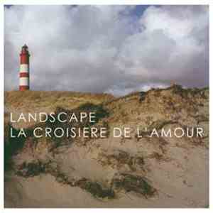 Landscape  - La Croisiere De L'amour