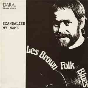 Les Brown  - Scandalise My Name
