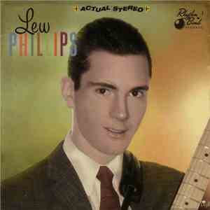 Lew Phillips - Lew Phillips