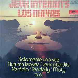 Los Mayas - Jeux Interdits
