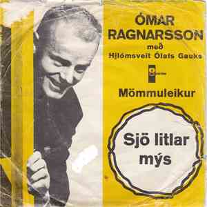 Ómar Ragnarsson Með Hljómsveit Ólafs Gauks - Mömmuleikur / Sjö Litlar Mýs