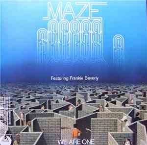 Maze Featuring Frankie Beverly - We Are One