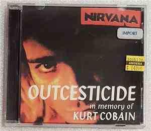 Nirvana - Outcesticide (In Memory Of Kurt Cobain)