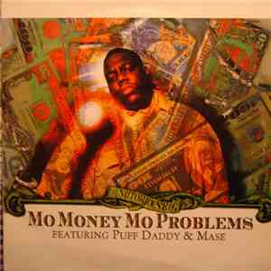 Notorious B.I.G. - Mo Money Mo Problems
