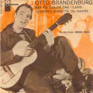 Otto Brandenburg - Når En Sailor Går I Land / Susanne, Birgitte Og Hanne