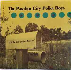 Panther City Polka Boys - I'll Be All Smiles Tonight