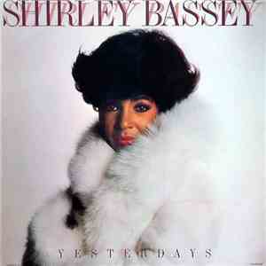 Shirley Bassey - Yesterdays