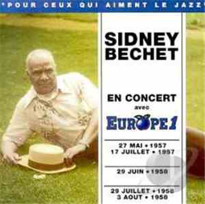 Sidney Bechet - En Concert Avec Europe 1