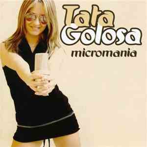 Tata Golosa - Micromania