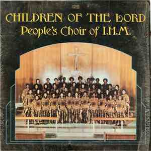 The People's Choir Of Immaculate Heart Of Mary - Children Of The Lord