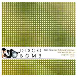 Tom Forester & Kava Groove - We Ain't Nobody