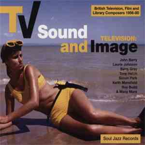 Various - TV Sound And Image: British Television, Film And Library Composers 1956 - 80