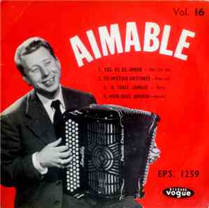 Aimable Son Accordéon Et Son Orgue - Vol. 16