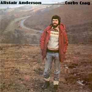 Alistair Anderson - Corby Crag