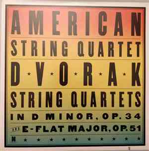 American String Quartet - Dvorak - String Quartets In D Minor, Op. 34 And E ...