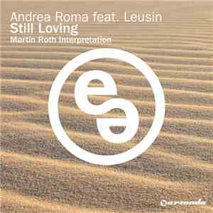 Andrea Roma Feat. Leusin - Still Loving