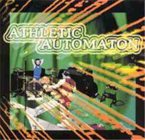 Athletic Automaton / Made In Mexico - Athletic Automaton / Made In Mexico