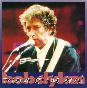 Bob Dylan - Friend Of The Devil