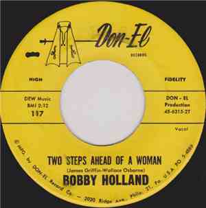 Bobby Holland  - Two Steps Ahead Of A Woman / Because I Love You