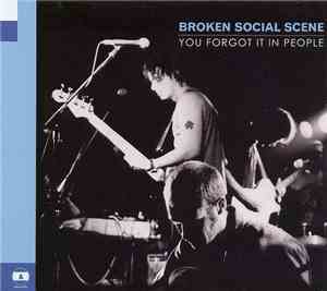 Broken Social Scene - You Forgot It In People