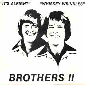 Brothers II - It's Alright